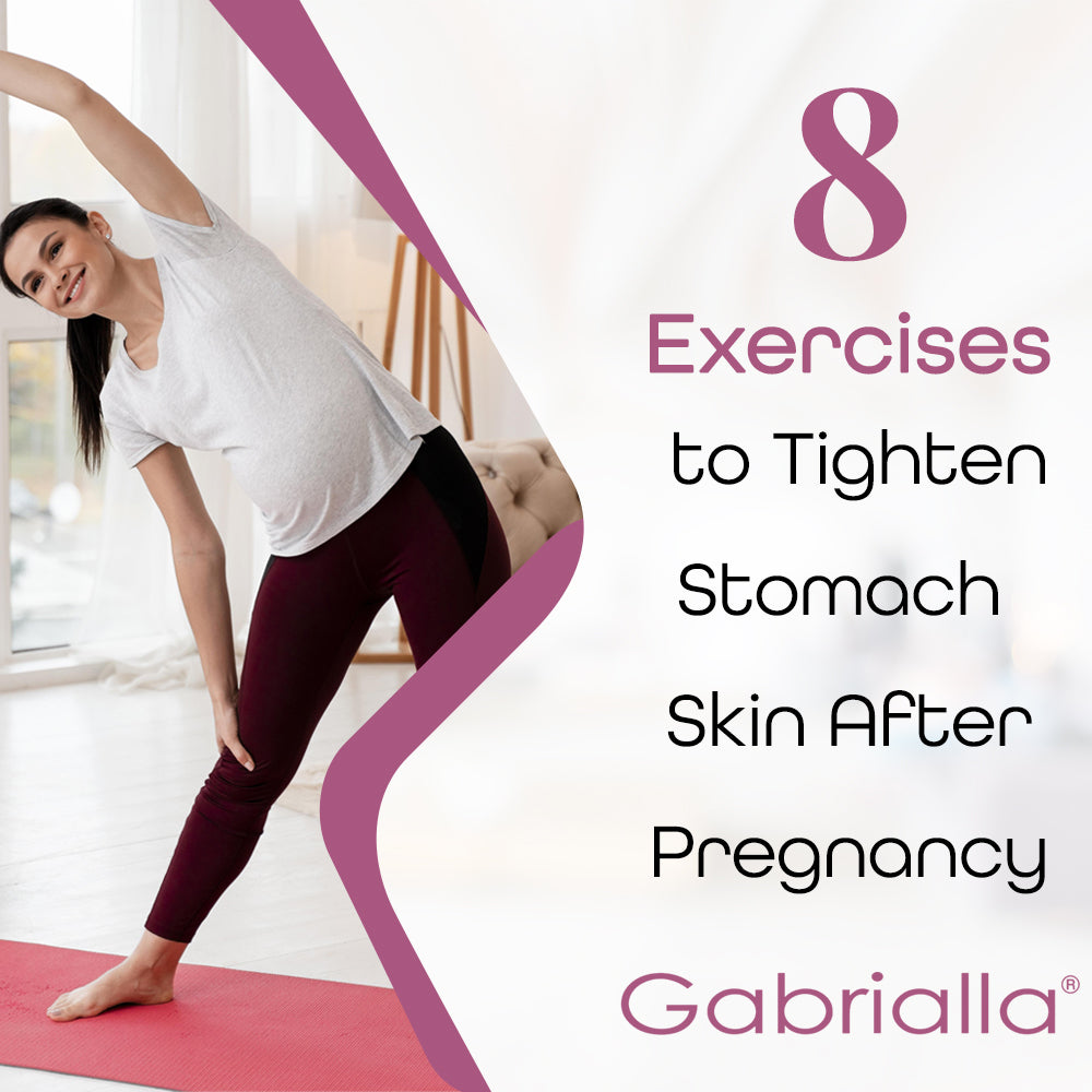 8 Exercises to Tighten Stomach Skin After Pregnancy – Gabrialla