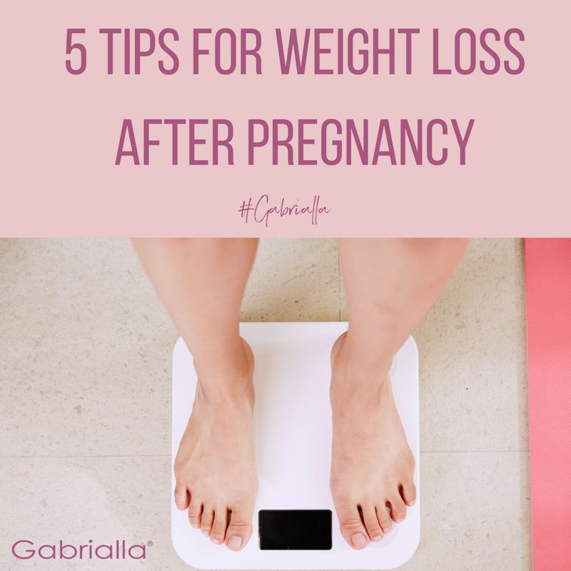 5 Tips For Weight Loss After Pregnancy